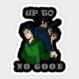 Up To No Good Sticker